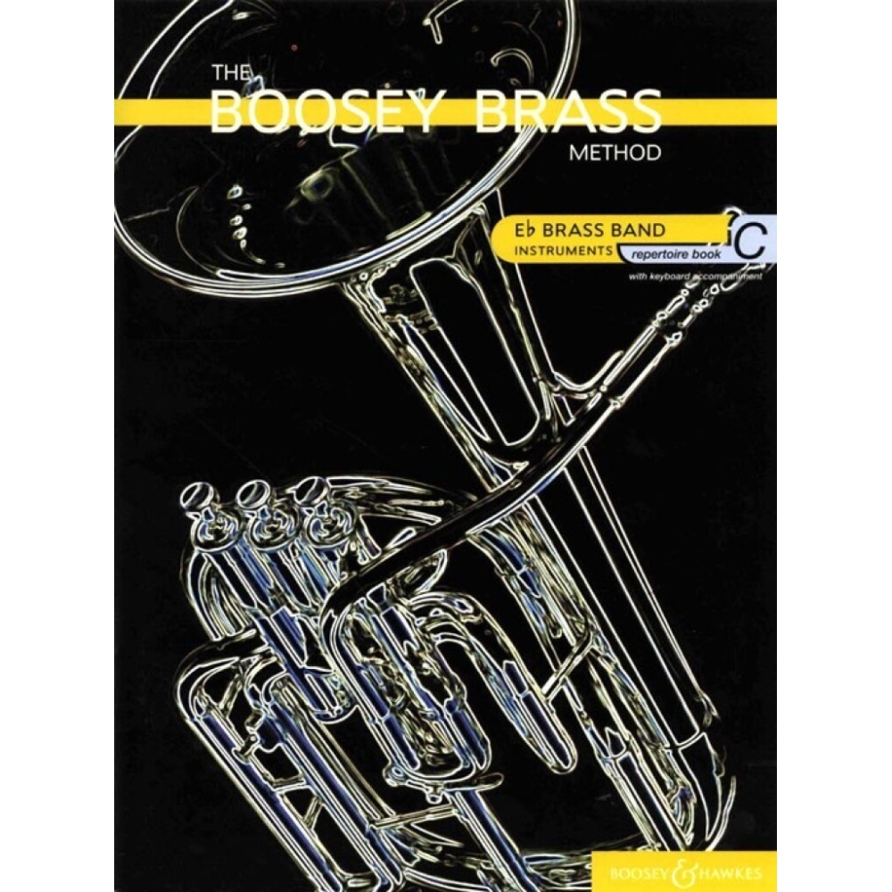 The Boosey Brass Method   Vol. C - Brass Band Repertoire (E flat Instruments)