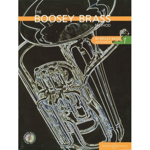 The Boosey Brass Method   Vol. 1 - Brass Band Instruments (B flat)