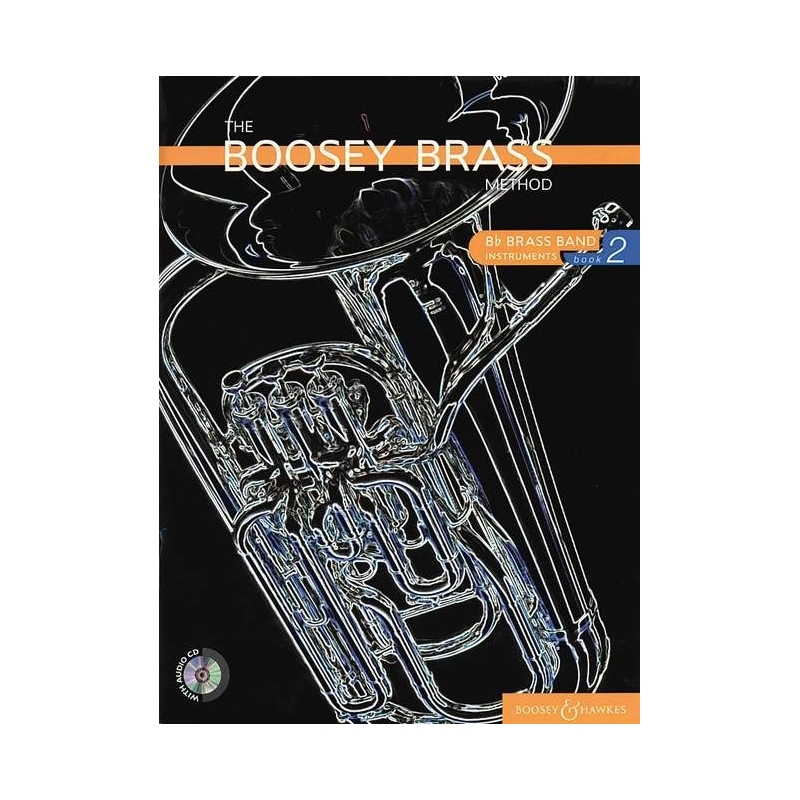 The Boosey Brass Method   Vol. 2 - Brass Band Instruments (B flat)