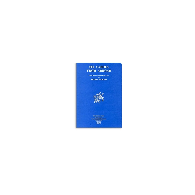 Nicholas, Michael - Six Carols From Abroad