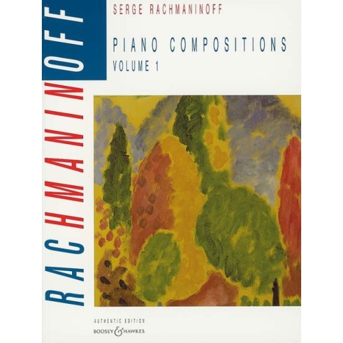 Rachmaninoff, Sergei Wassiljewitsch - Piano Compositions   Vol. 1