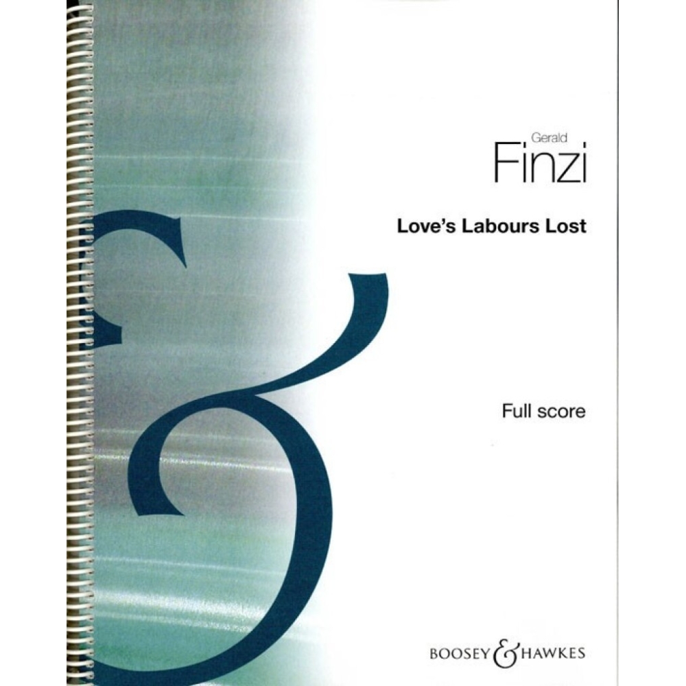 Finzi, Gerald - Loves Labours Lost op. 28a + b