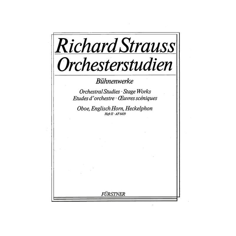 Strauss, Richard - Orchestral Studies Stage Works: Oboe Vol. 2