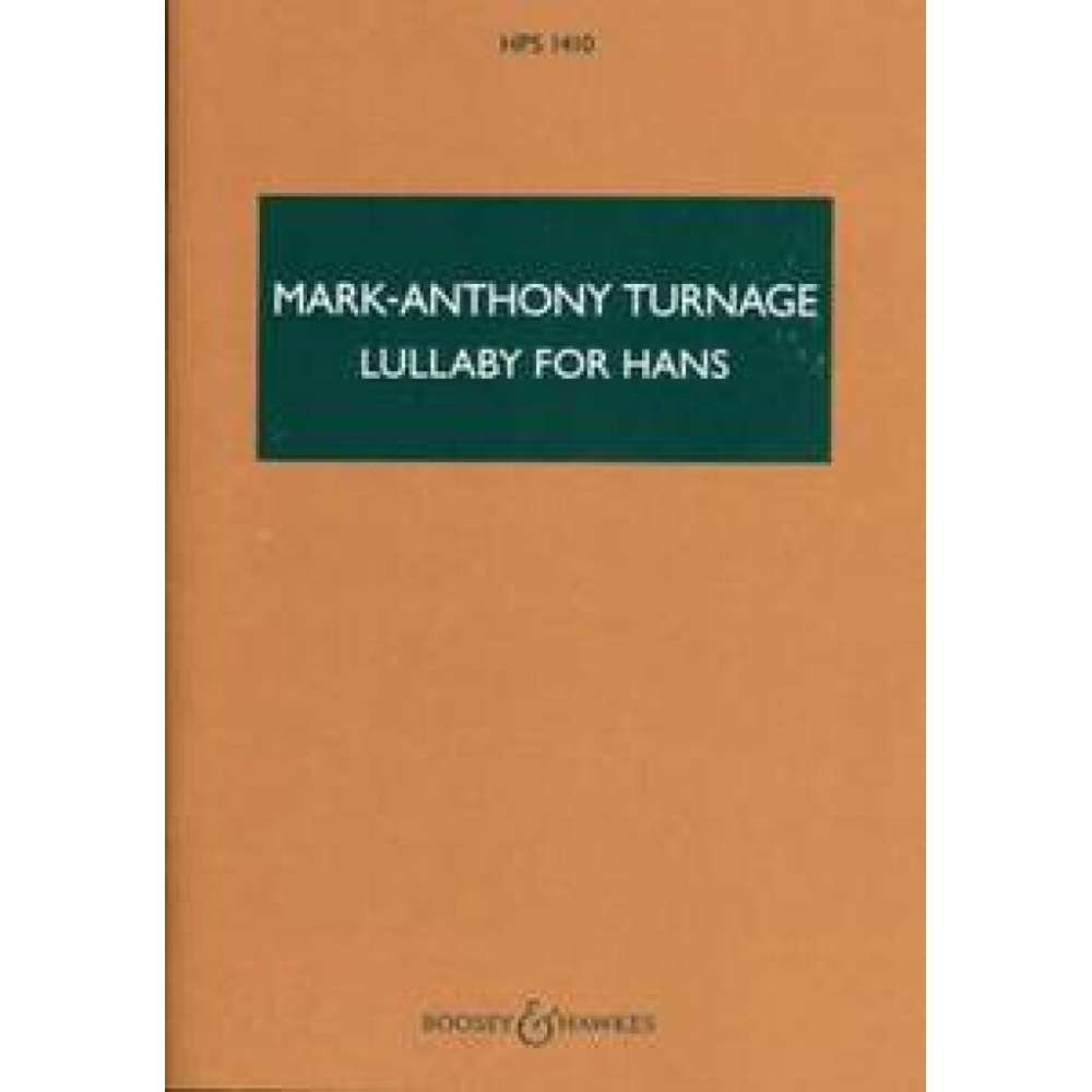 Turnage, Mark-Anthony - Lullaby for Hans HPS 1410