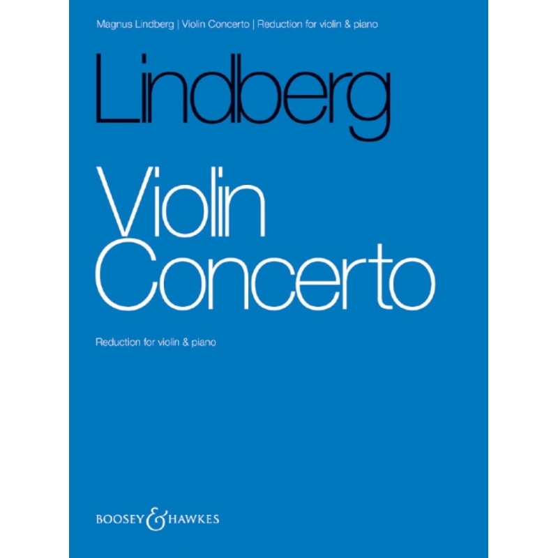 Lindberg, Magnus - Violin Concerto