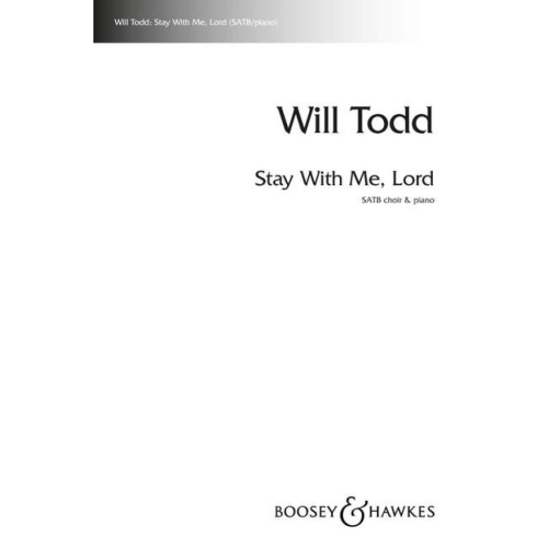 Todd, Will - Stay with me, Lord