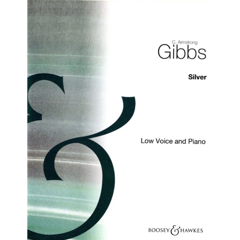 Gibbs, Cecil Armstrong - Silver (E minor) op. 30/2 