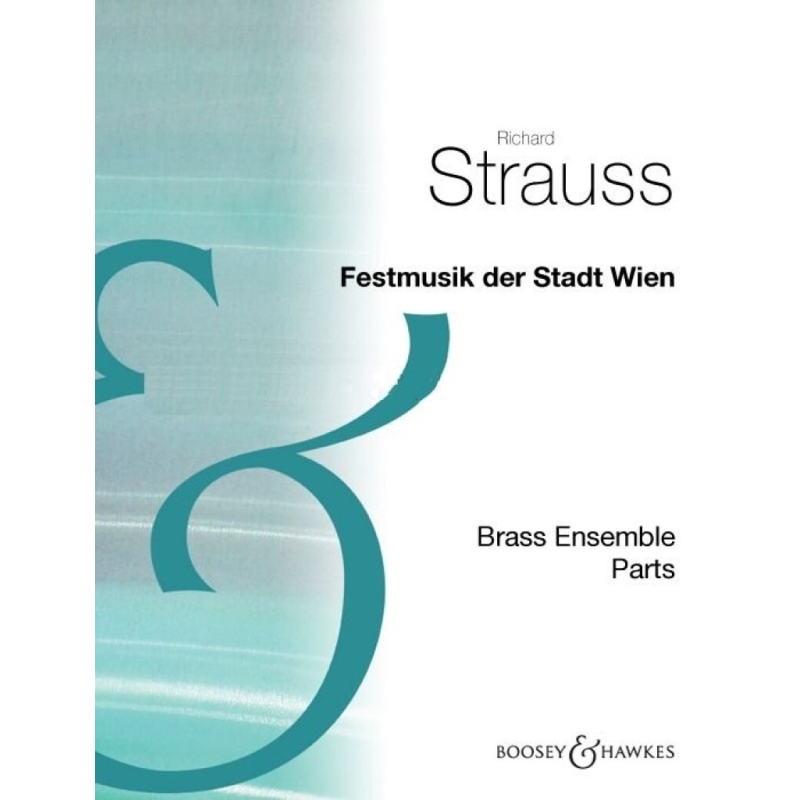 Strauss, Richard - Festmusik der Stadt Wien o. Op. AV 133 