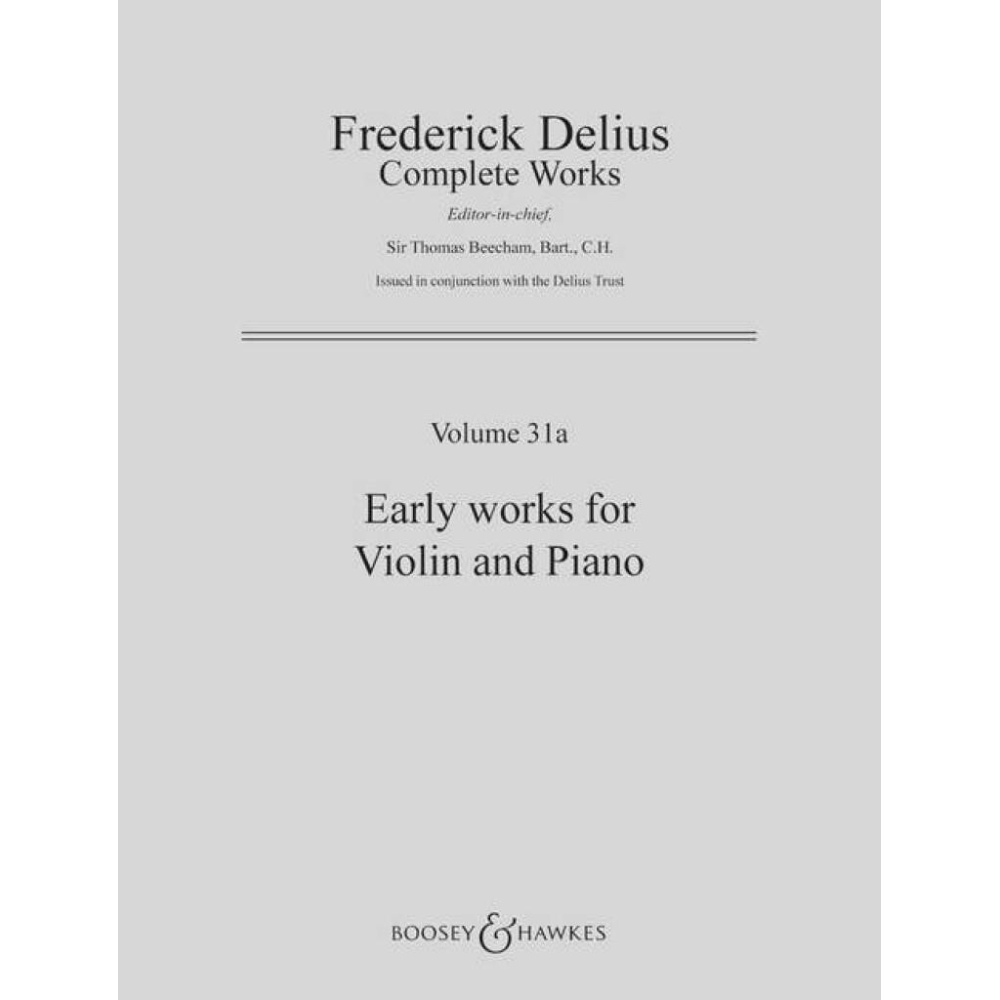 Delius, Frederick - Early Works Vol. 31a