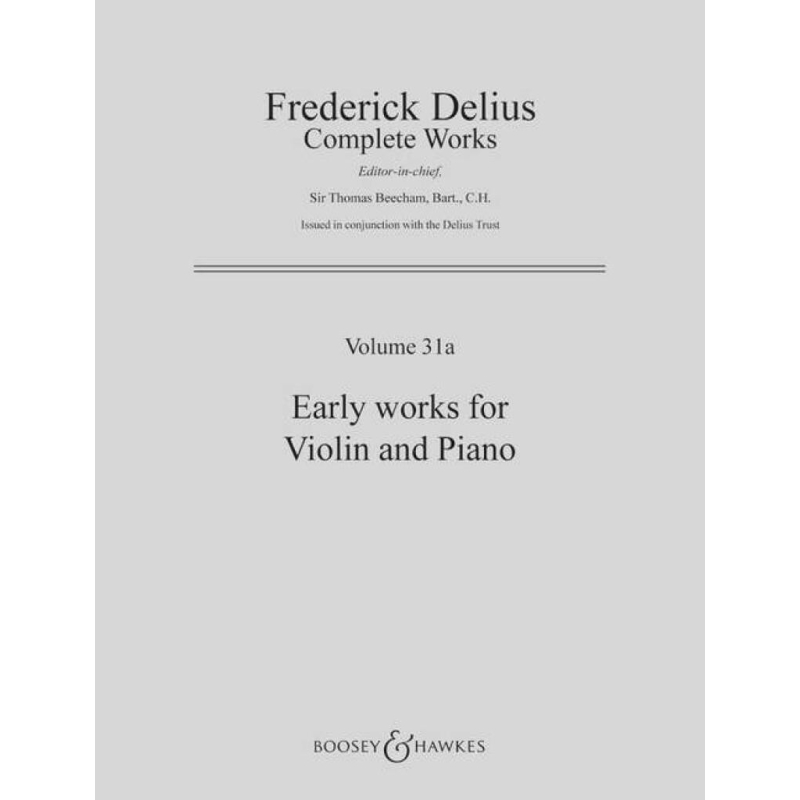 Delius, Frederick - Early Works Vol. 31a