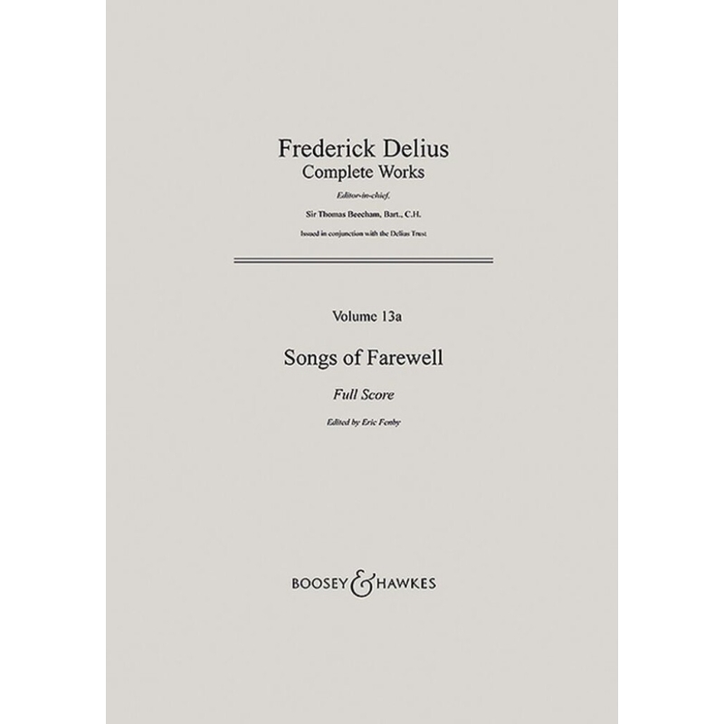 Delius, Frederick - Songs of Farewell GA II/13a