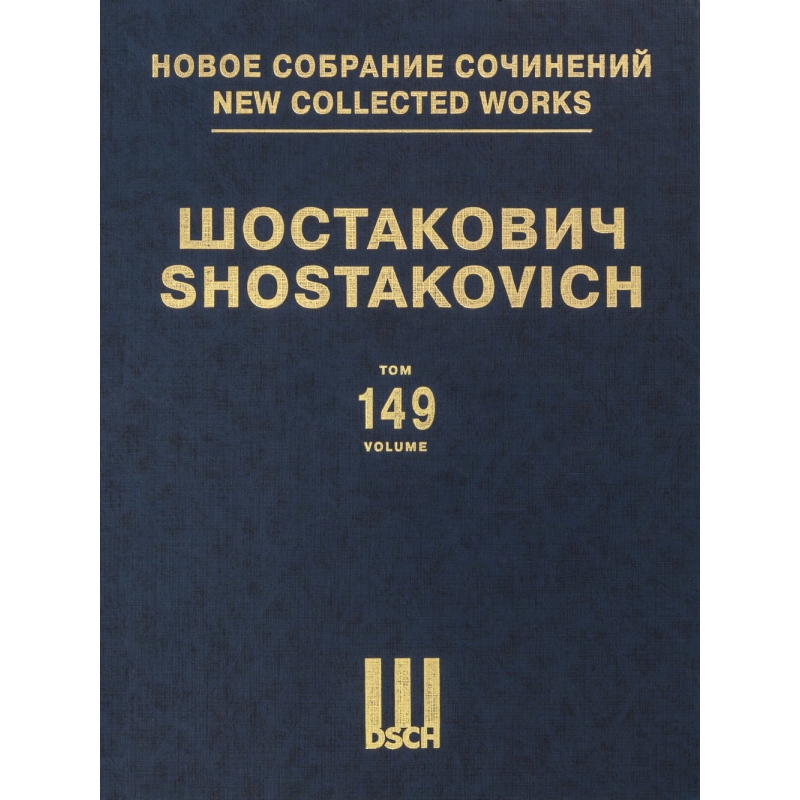 Shostakovich, Dmitri - New Collected Works Vol. 149 Vol. 149