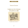 Greaves, Terence - Three Rustic Poems of John Clare 