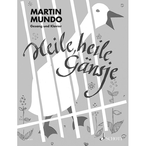 Mundo, Martin - Heile, heile Gänsje