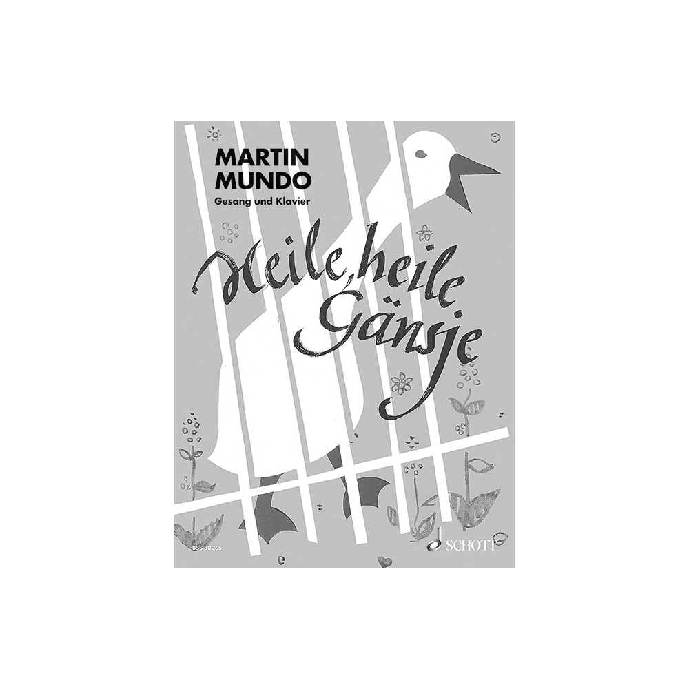 Mundo, Martin - Heile, heile Gänsje