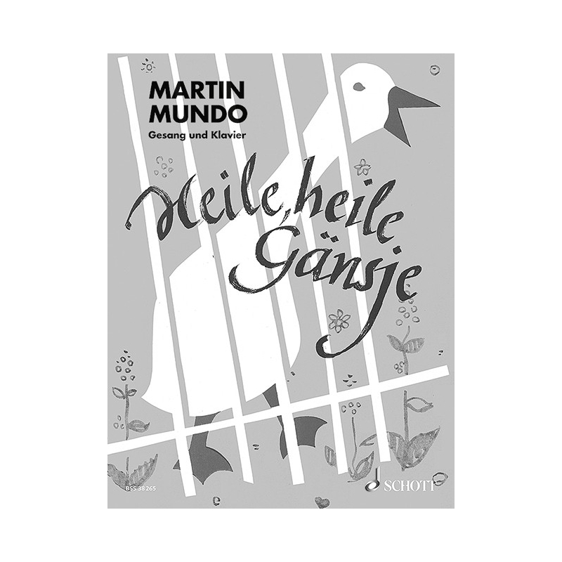 Mundo, Martin - Heile, heile Gänsje