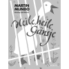 Mundo, Martin - Heile, heile Gänsje 