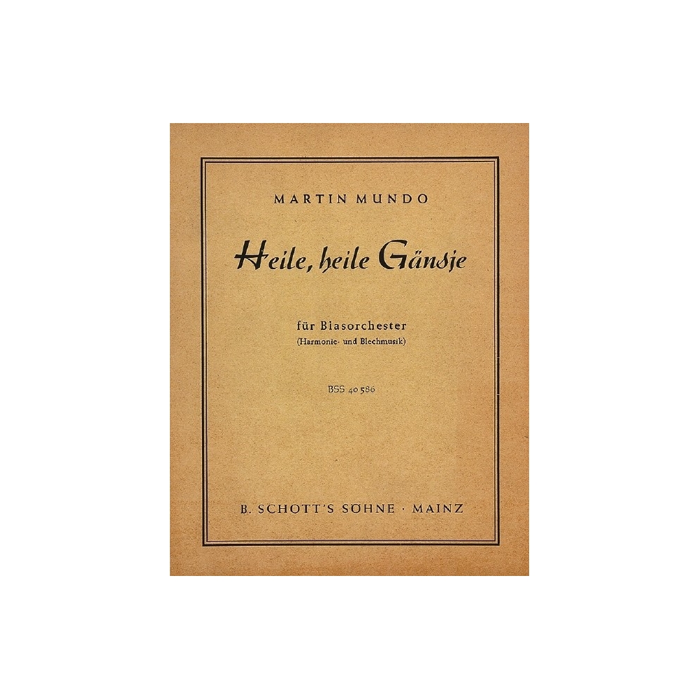 Mundo, Martin - Heile, heile Gänsje 
