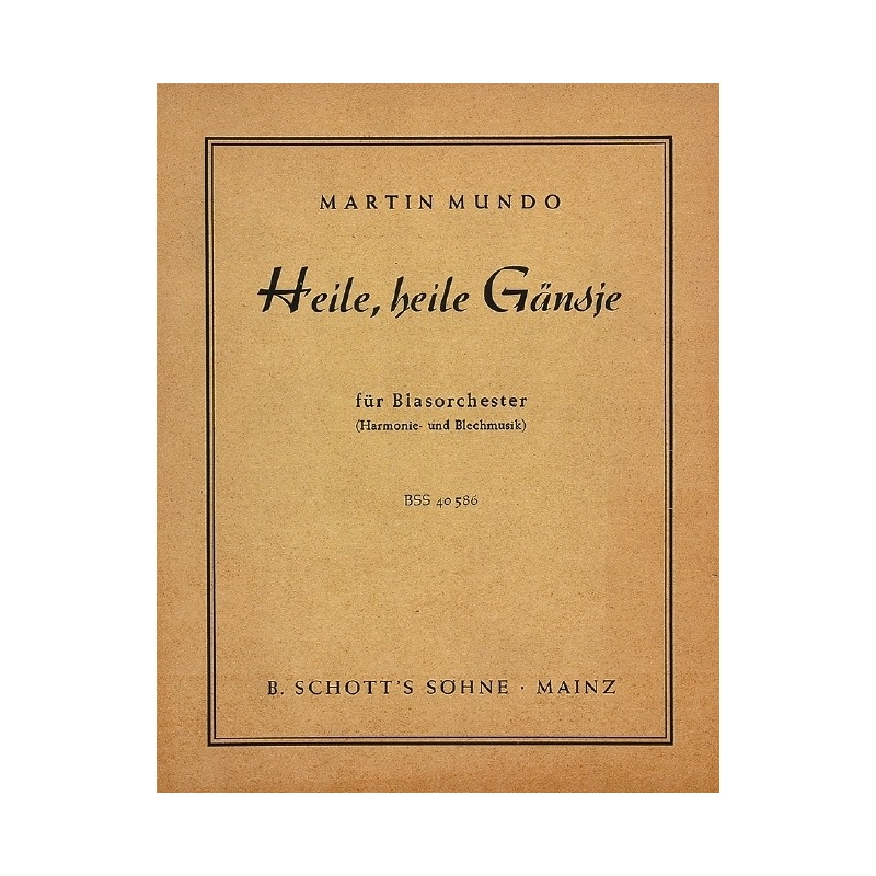 Mundo, Martin - Heile, heile Gänsje