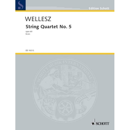 Wellesz, Egon - String Quartet No. 5 op. 60 