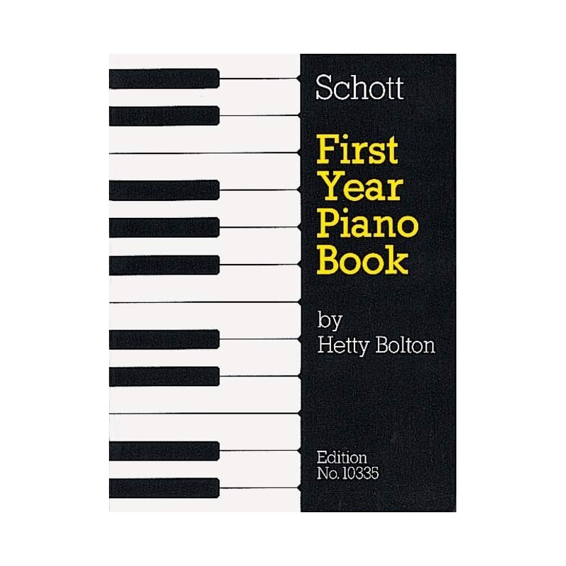 First Year Piano Book   Vol. 1 - Tunes From The Past