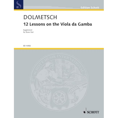 Dolmetsch, Nathalie - Twelve Lessons on the Viola da Gamba