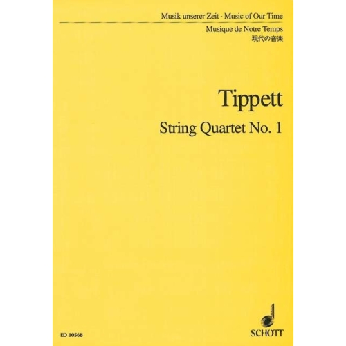 Tippett, Sir Michael - String Quartet No. 1 