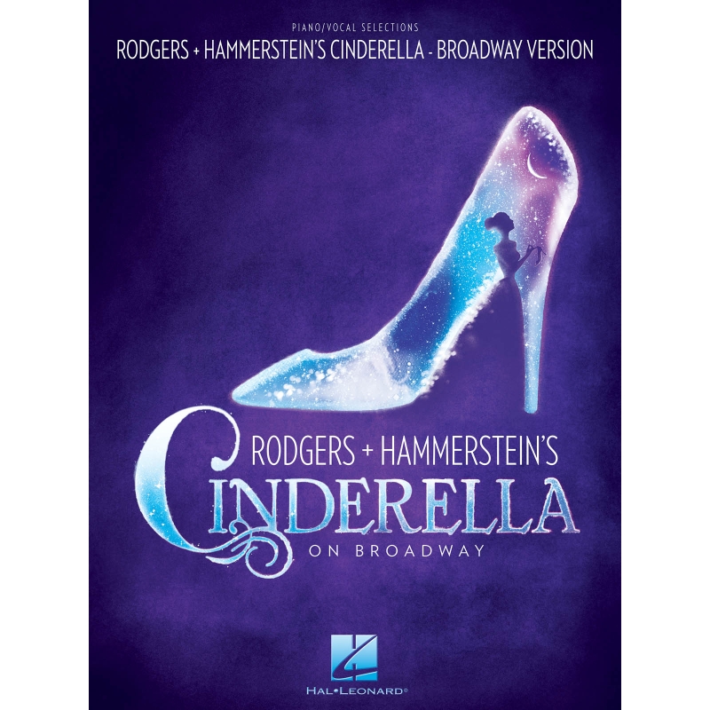 Rodgers & Hammersteins Cinderella On Broadway