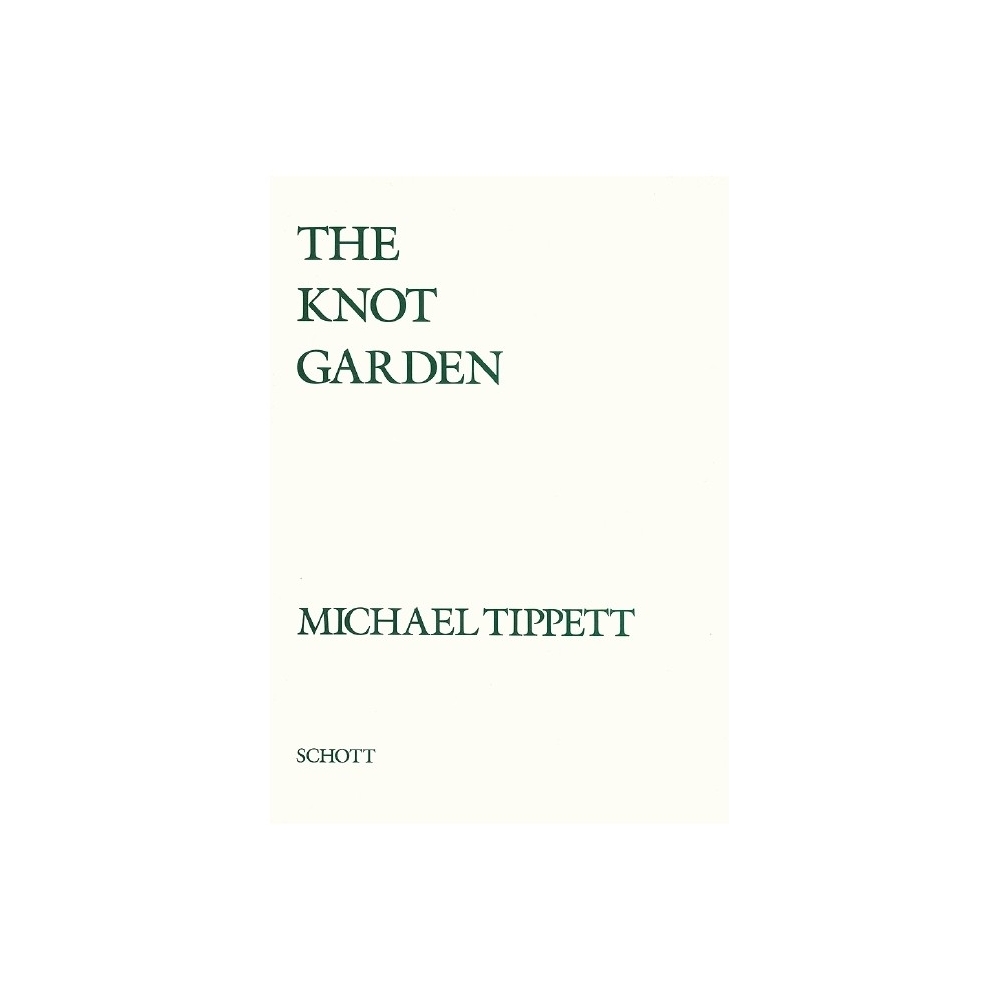 Tippett, Sir Michael - The Knot Garden 
