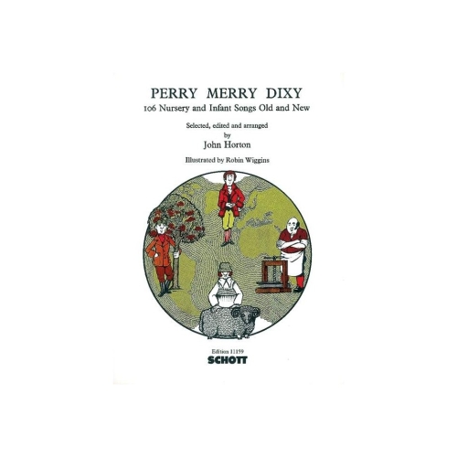 Perry Merry Dixy - 106 Nursery and Infant Songs Old and New
