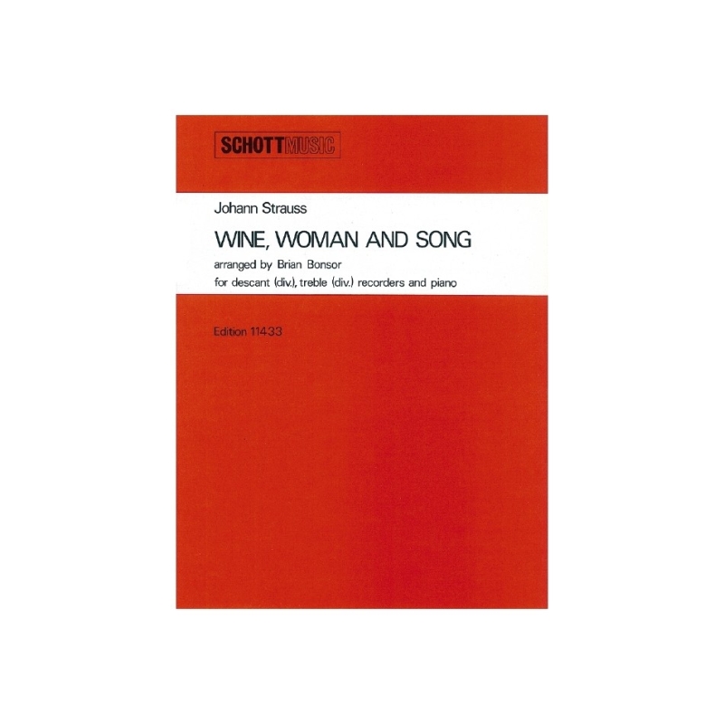Strauß (Son), Johann - Wine, Woman and Song op. 333 