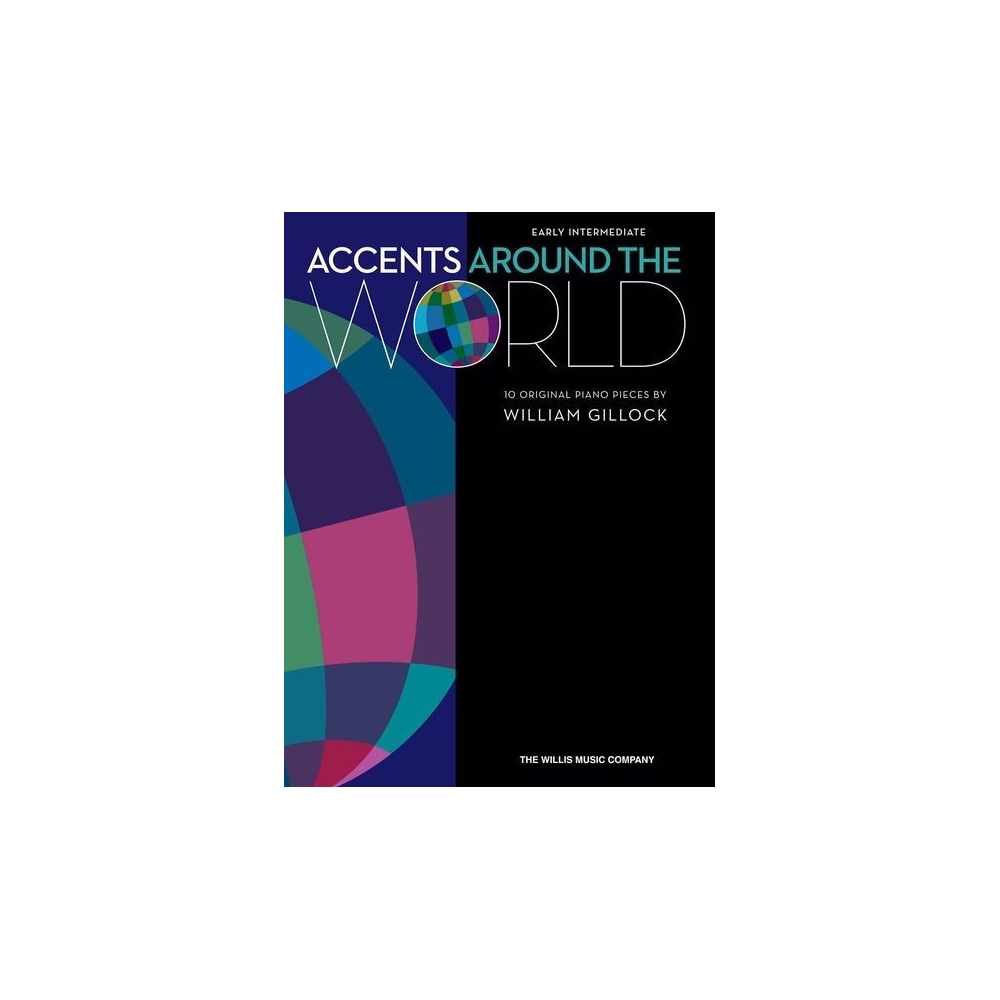 Gillock, William - Accents Around the World