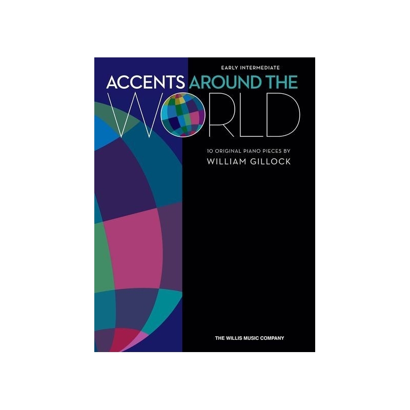 Gillock, William - Accents Around the World