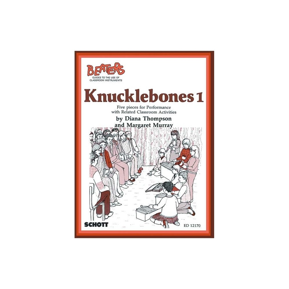 Knucklebones 1 - Five pieces for Performance with Related Classroom Activities