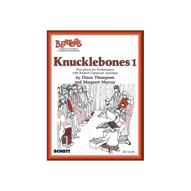 Knucklebones 1 - Five pieces for Performance with Related Classroom Activities