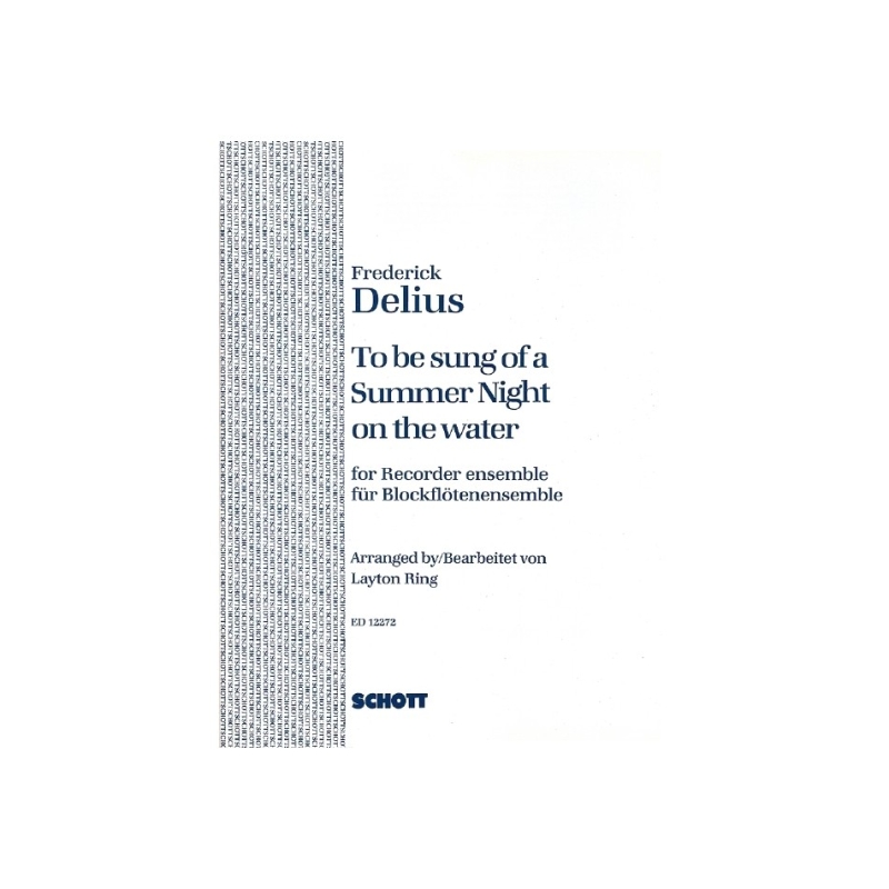 Delius, Frederick - To be sung of a Summer Night on the water