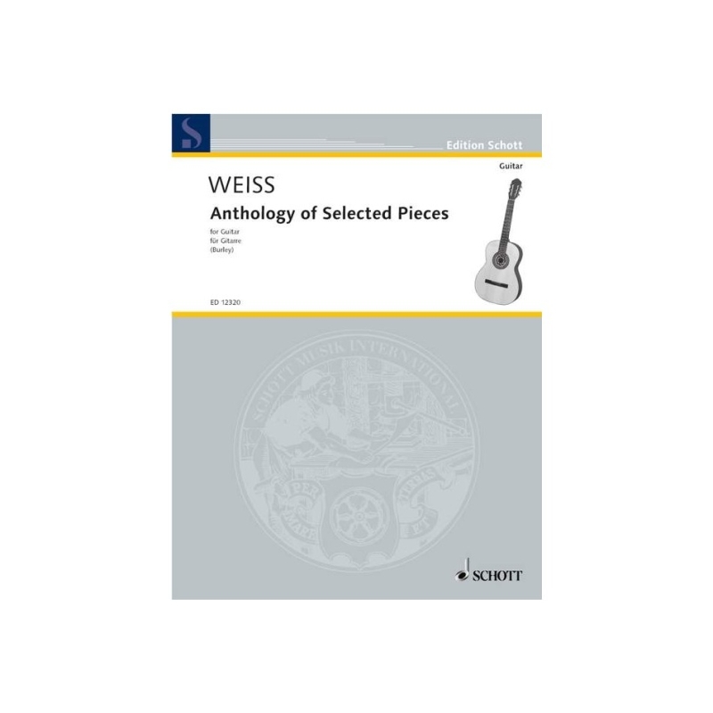 Weiss, Silvius Leopold - Anthology of Selected Pieces 