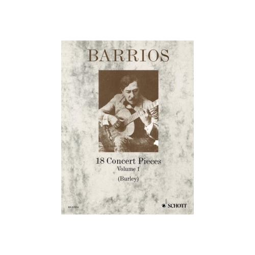 Barrios Mangore, Agustin - 18 Concert Pieces   Vol. 1