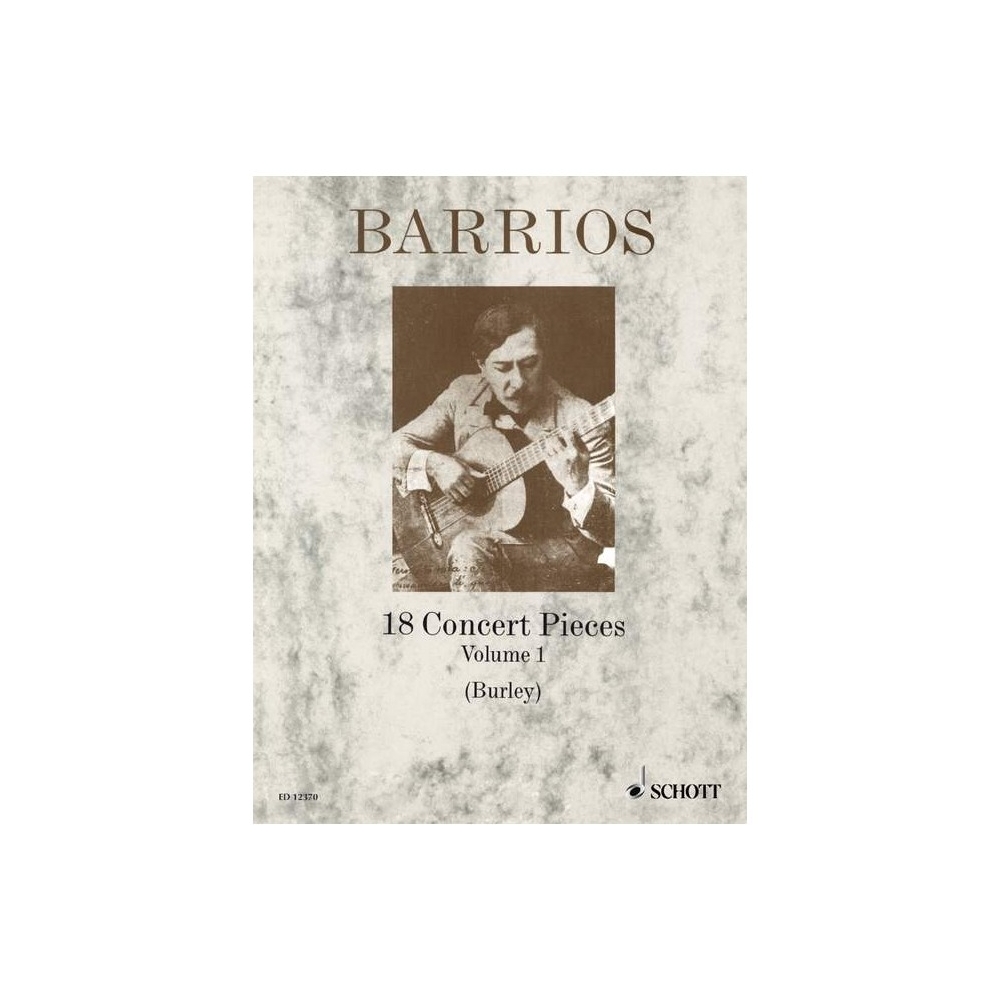 Barrios Mangoré, Agustín - 18 Concert Pieces Vol. 1