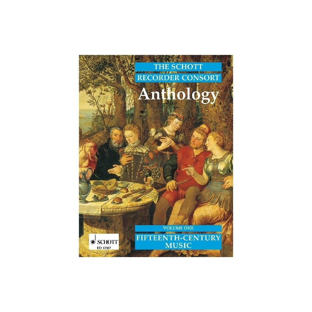 The Schott Recorder Consort Anthology Vol. 1