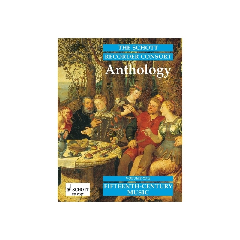 The Schott Recorder Consort Anthology Vol. 1