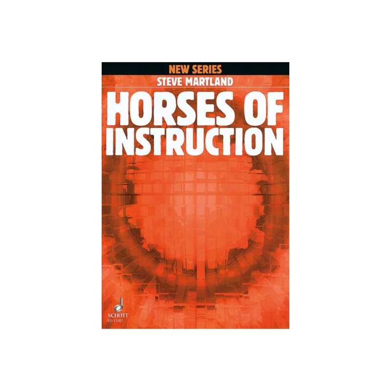 Martland, Steve - Horses of Instruction