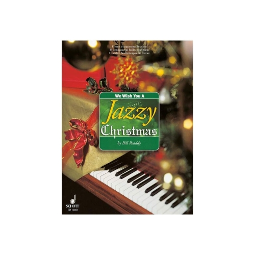 We Wish You A Jazzy Christmas - A collection of eleven Christmas carols in jazzy arrangements