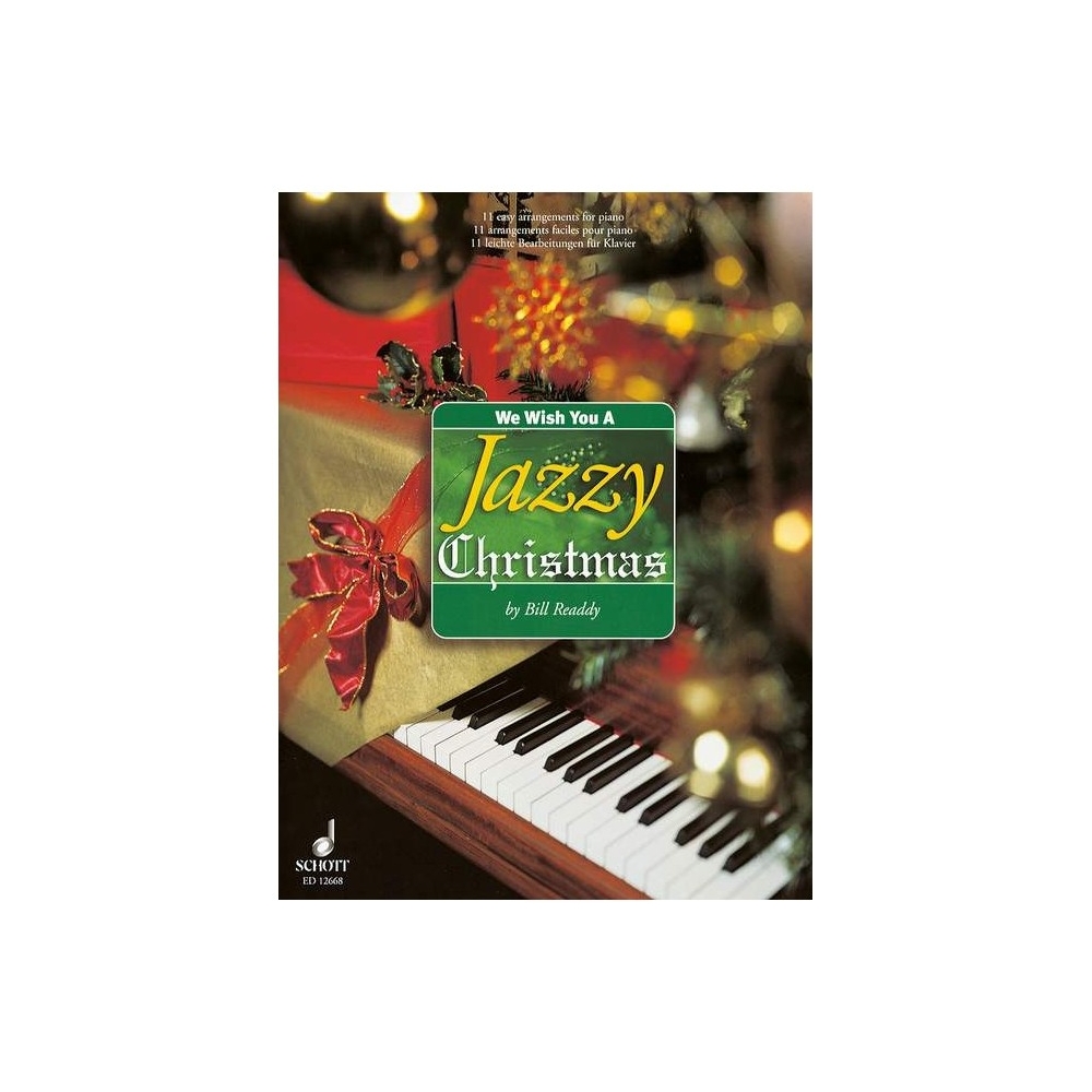 We Wish You A Jazzy Christmas - A collection of eleven Christmas carols in jazzy arrangements
