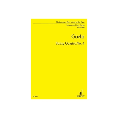 Goehr, Alexander - String Quartet No. 4 op. 52 