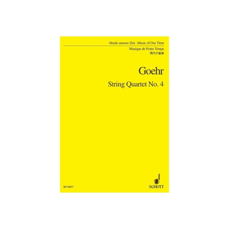 Goehr, Alexander - String Quartet No. 4 op. 52 