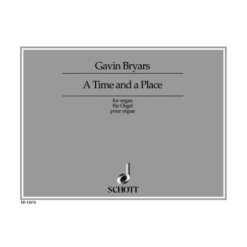 Bryars, Gavin - A Time and a Place