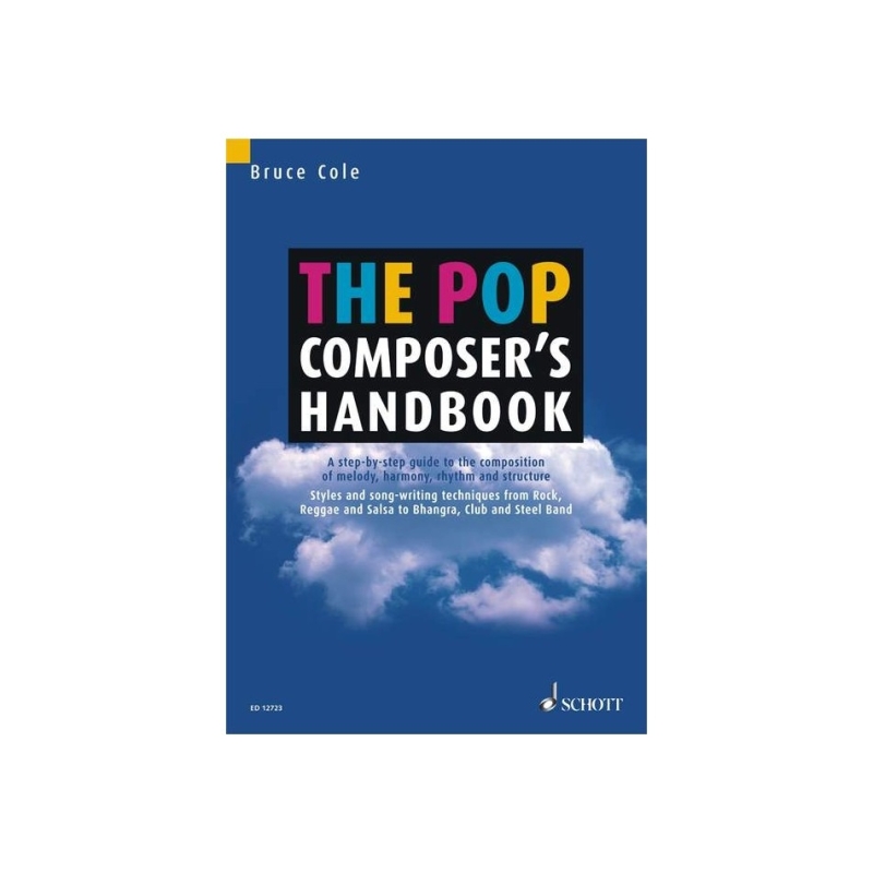Cole, Bruce - The Pop Composer's Handbook 