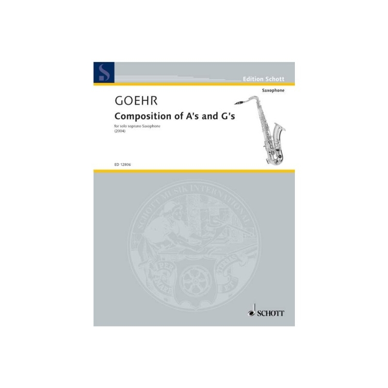 Goehr, Alexander - Composition of A's and G's 