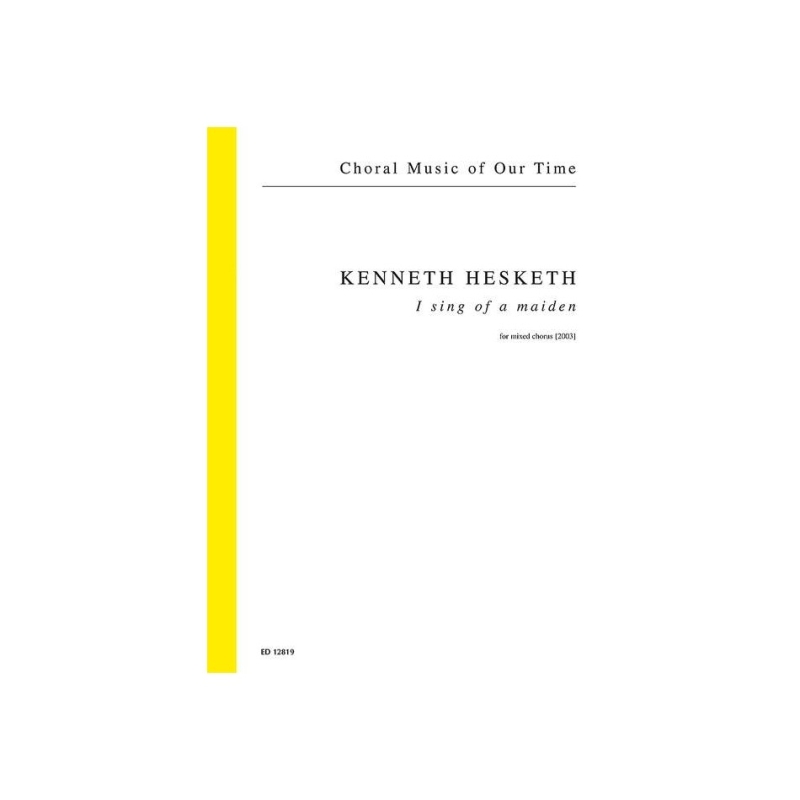 Hesketh, Kenneth - I sing of a maiden